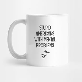 Stupid Americans Mug